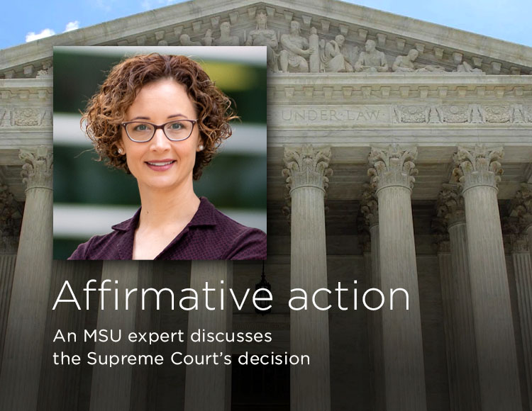 Affirmative action: An MSU expert discusses the Supreme Court’s decision