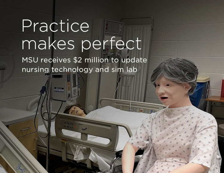 Practice makes perfect: MSU receives $2 million to update nursing technology and sim lab