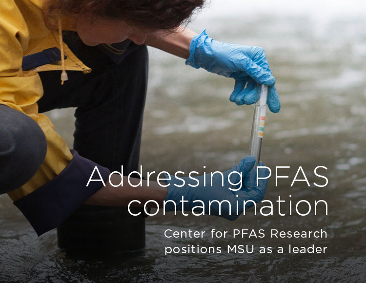 Addressing PFAS contamination: Center for PFAS Research positions MSU as a leader
