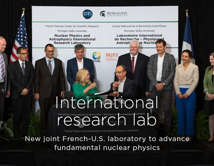 International research lab: New joint French-U.S. laboratory to advance fundamental nuclear physics