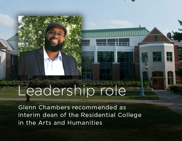 Leadership role: Glenn Chambers recommended as interim dean of the Residential College in the Arts and Humanities