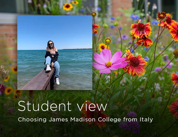 Student view: Choosing James Madison College from Italy
