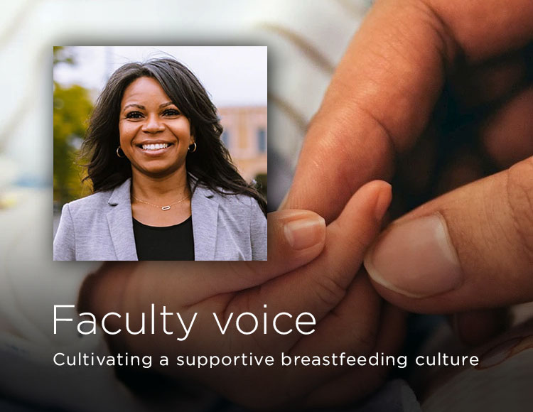 Faculty voice: Cultivating a supportive breastfeeding culture
