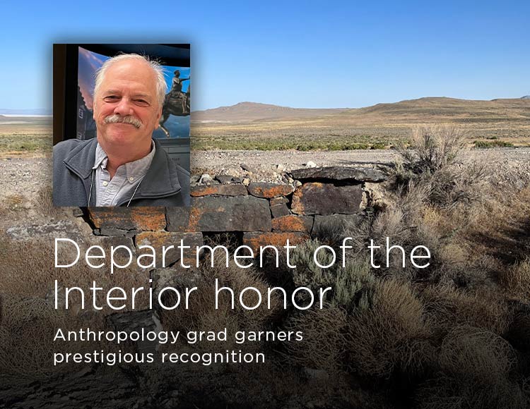 Department of the Interior honor: Anthropology grad garners prestigious recognition