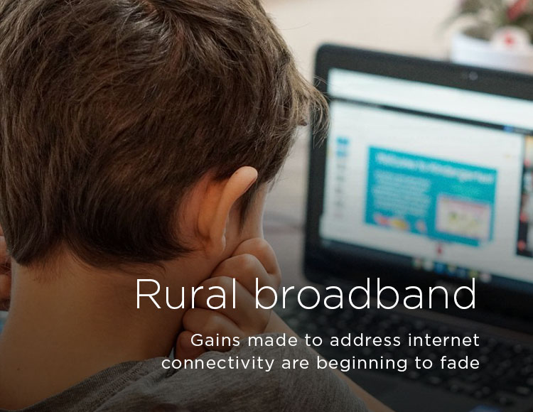 Rural broadband: Gains made to address internet connectivity are beginning to fade