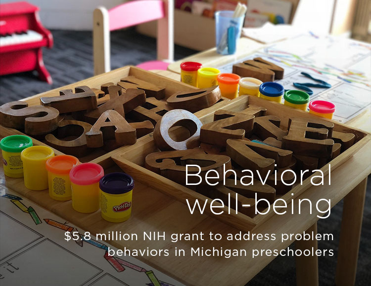 Behavioral well-being: $5.8 million NIH grant to address problem behaviors in Michigan preschoolers