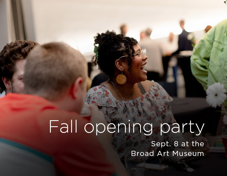 Fall opening party: Sept. 8 at the Broad Art Museum