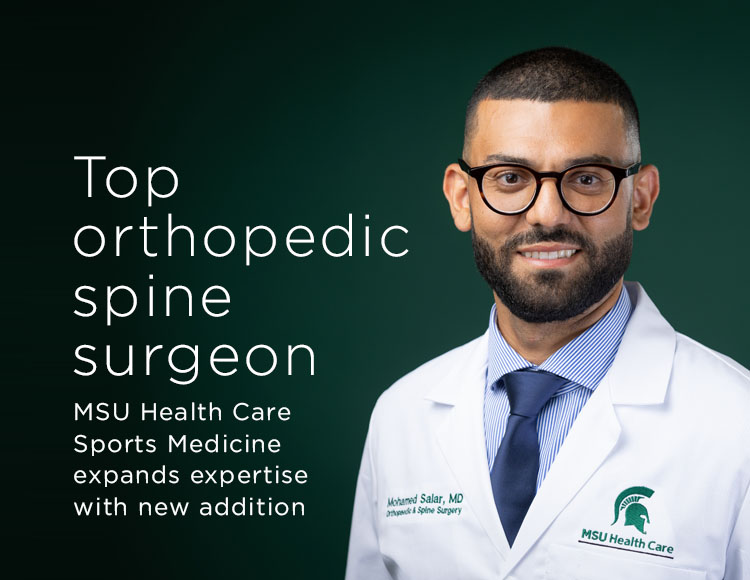 Top orthopedic spine surgeon: MSU Health Care Sports Medicine expands expertise with new addition