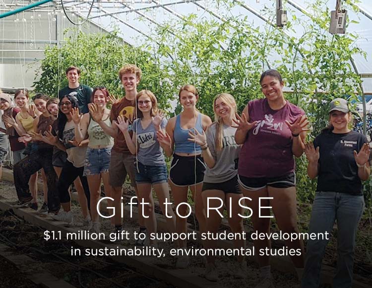 Gift to RISE: $1.1 million gift to support student development in sustainability, environmental studies