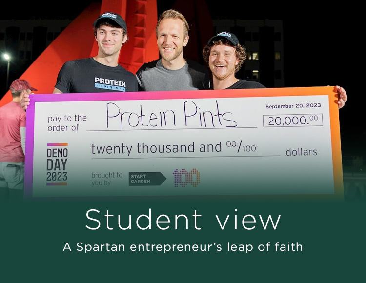 Student view: A Spartan entrepreneur’s leap of faith
