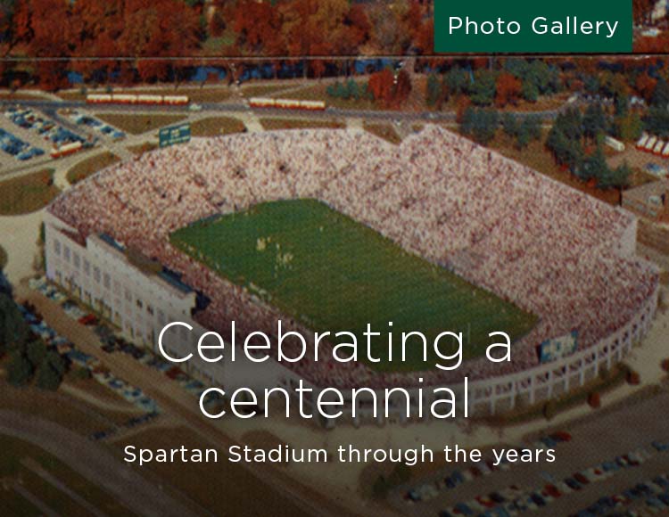 Celebrating a centennial: Spartan Stadium through the years