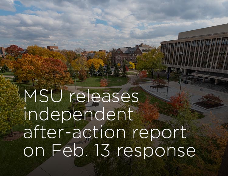MSU releases independent after-action report on Feb. 13 response 