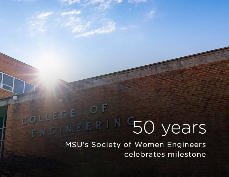 50 years: MSU’s Society of Women Engineers celebrates milestone 