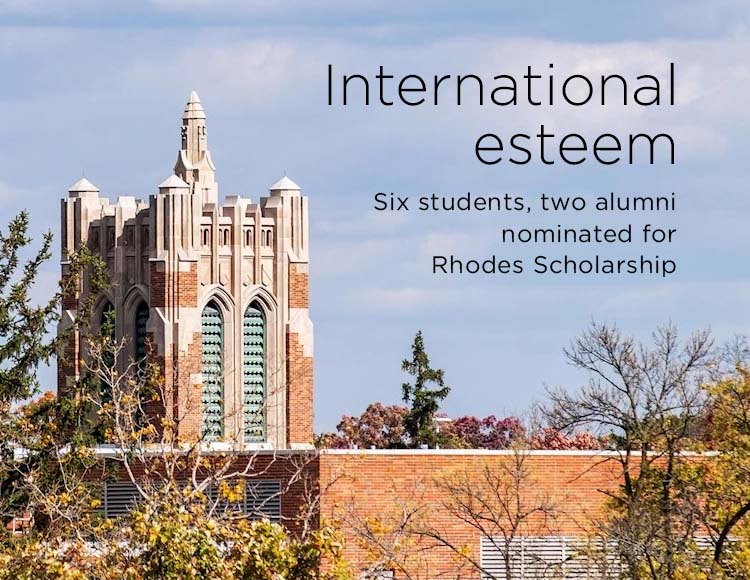 International esteem: Six students, two alumni nominated for Rhodes Scholarship