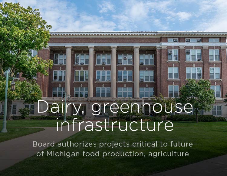 Dairy, greenhouse infrastructure: Board authorizes projects critical to future of Michigan food production, agriculture