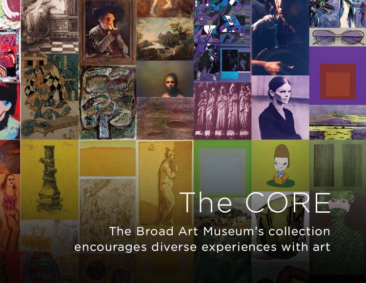 The CORE: The Broad Art Museum’s collection encourages diverse experiences with art