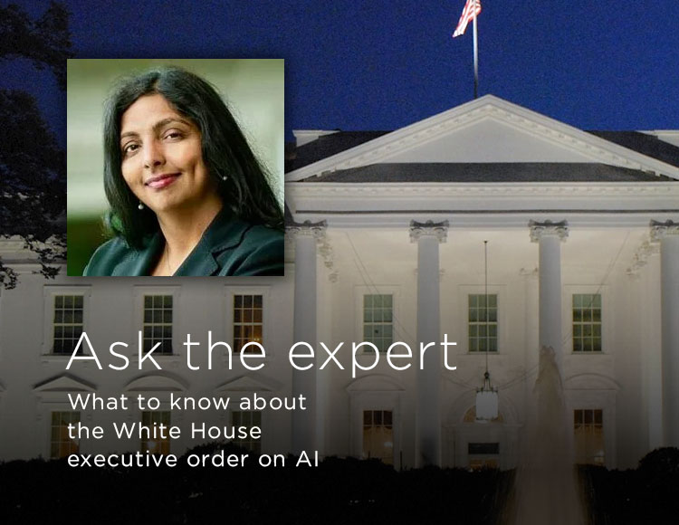 Ask the expert: What to know about the White House executive order on AI