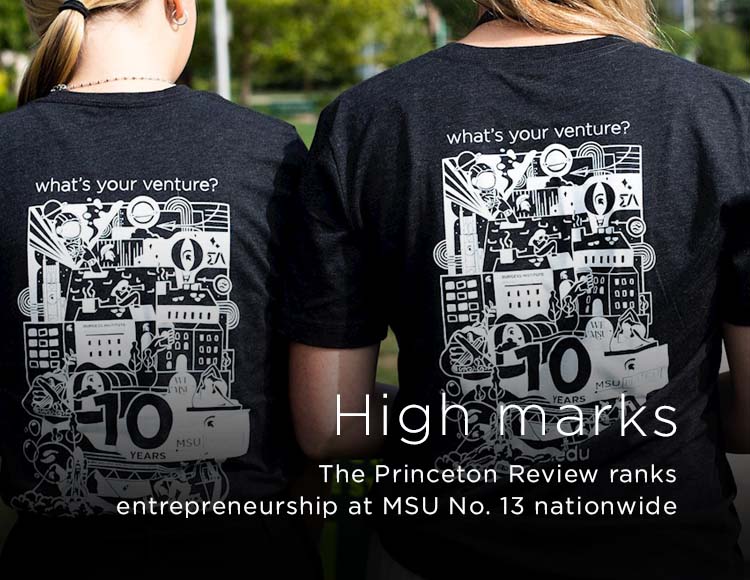 High marks: The Princeton Review ranks entrepreneurship at MSU No. 13 nationwide