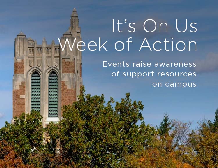 It’s On Us Week of Action: Events raise awareness of support resources on campus