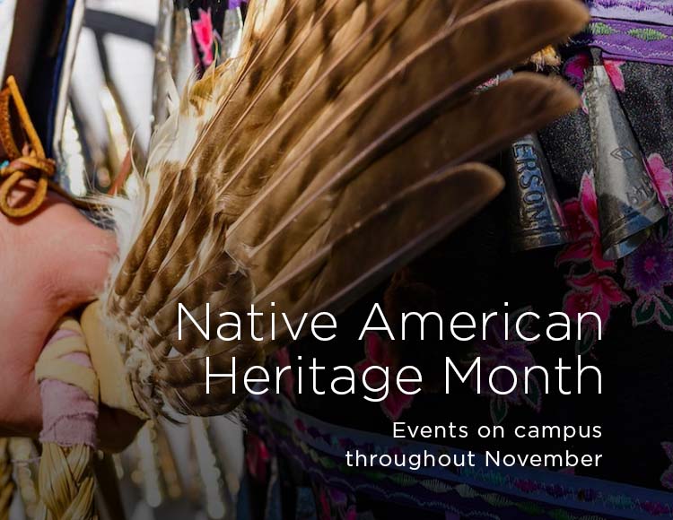Native American Heritage Month: Events on campus throughout November