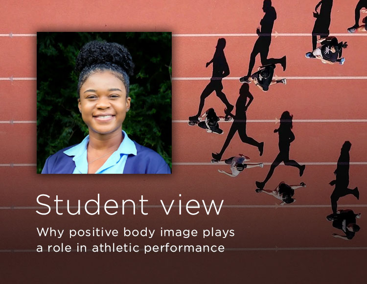 Student view: Why positive body image plays a role in athletic performance