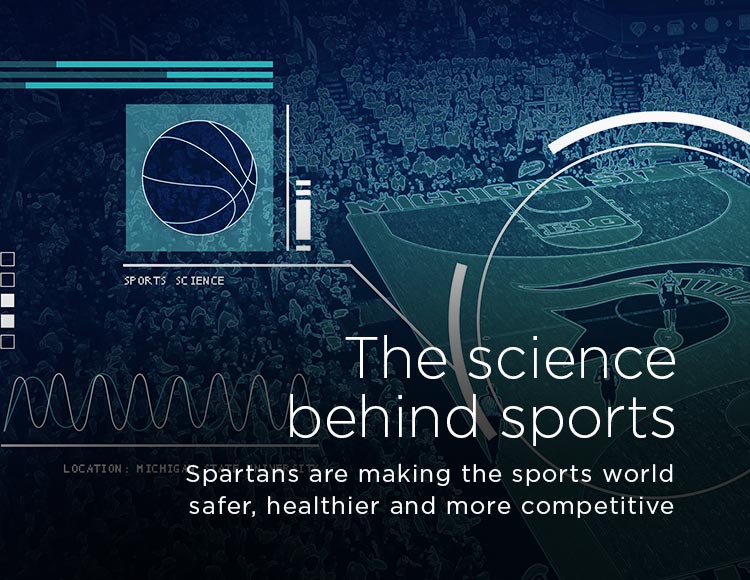 The science behind sports: Spartans are making the sports world safer, healthier and more competitive
