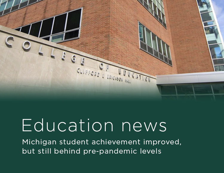 Education news: Michigan student achievement improved, but still behind pre-pandemic levels