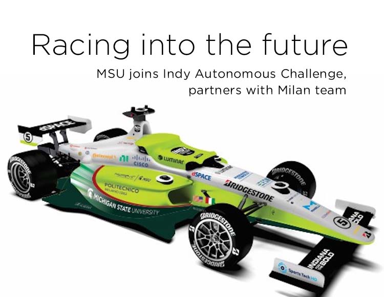 Racing into the future: MSU joins Indy Autonomous Challenge, partners with Milan team
