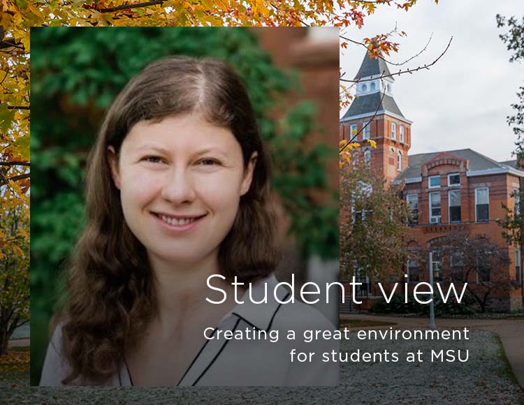 Student view: Creating a great environment for students at MSU 