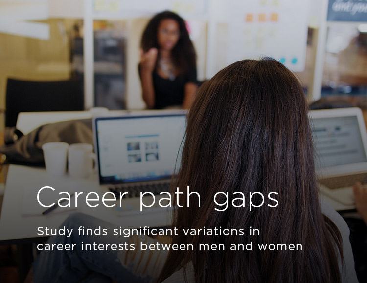 Career path gaps: Study finds significant variations in career interests between men and women