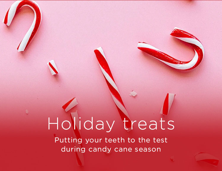 Holiday treats: Putting your teeth to the test during candy cane season