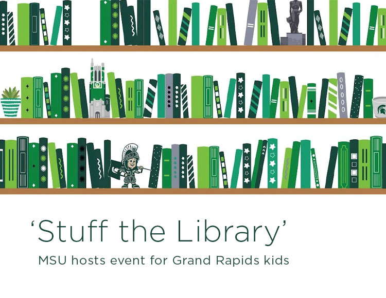‘Stuff the Library’: MSU hosts event for Grand Rapids kids