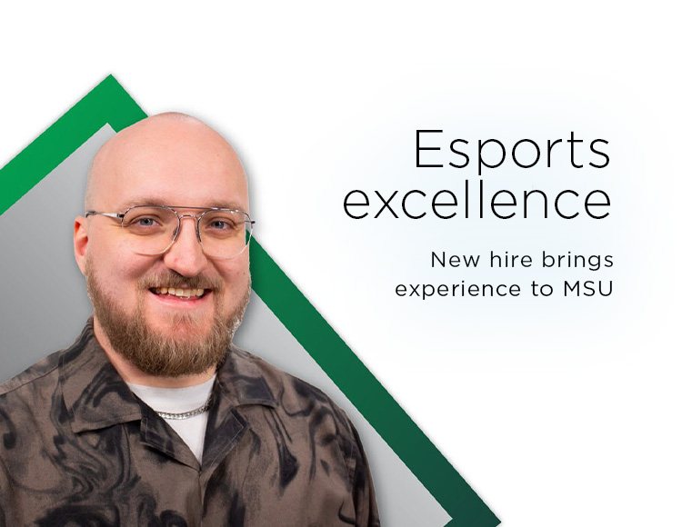 Esports excellence: New hire brings experience to MSU