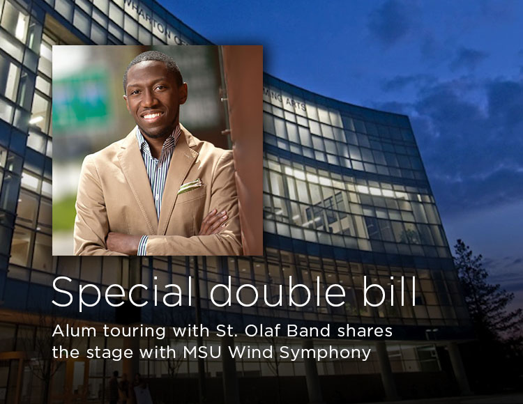 Special double bill: Alum touring with St. Olaf Band shares the stage with MSU Wind Symphony