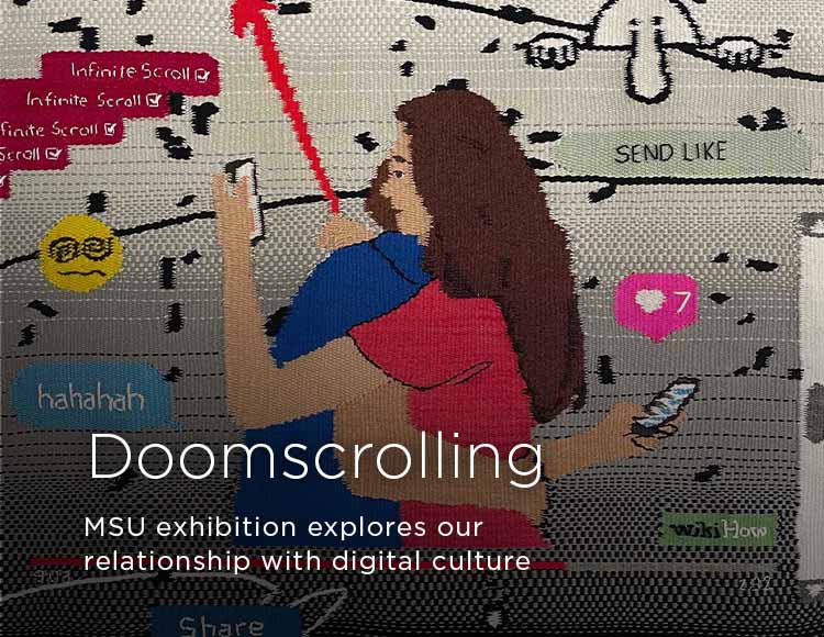 Doomscrolling: MSU exhibition explores our relationship with digital culture