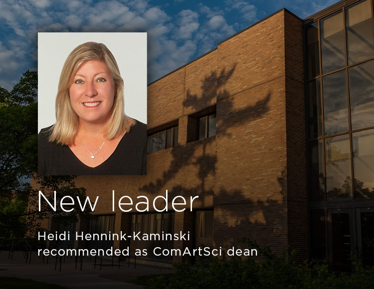 New leader: Heidi Hennink-Kaminski recommended as ComArtSci dean