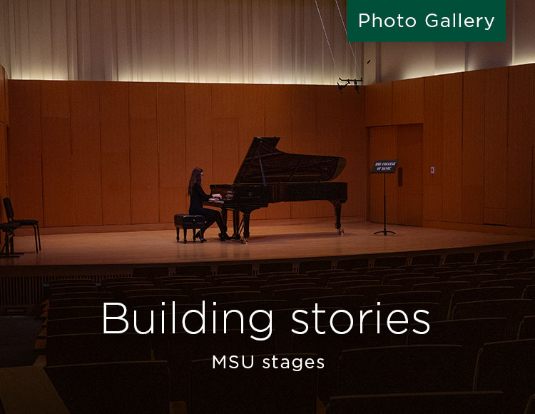 Building stories: MSU stages