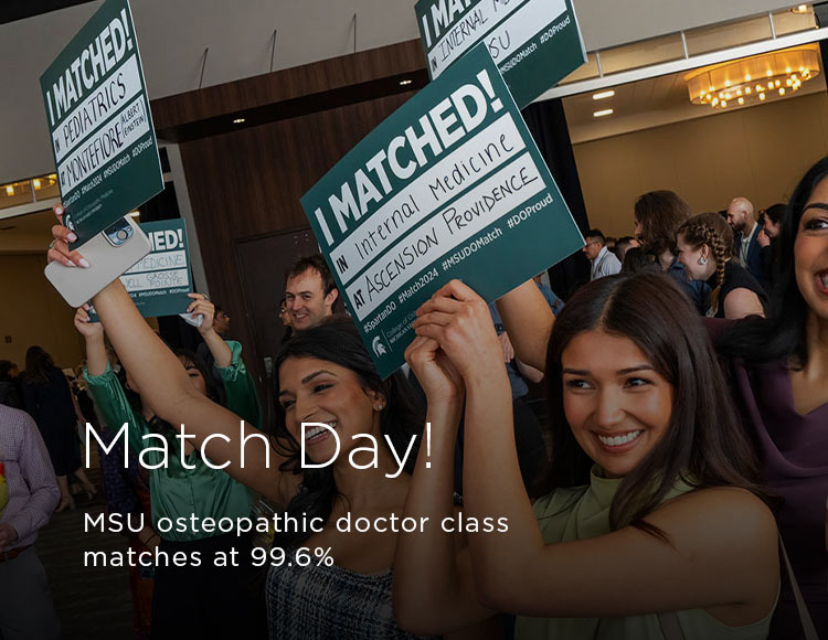 Match Day! MSU osteopathic doctor class matches at 99.6%
