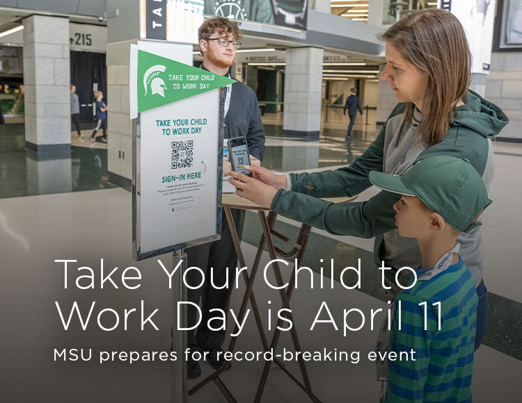 Take Your Child to Work Day is April 11: MSU prepares for record-breaking event
