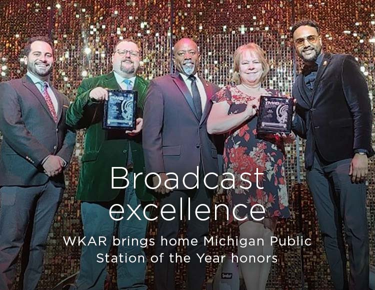 Broadcast excellence: WKAR brings home Michigan Public Station of the Year honors