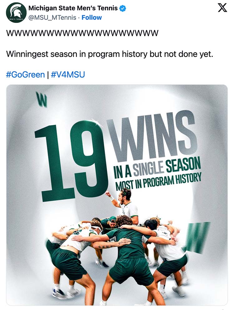 A tweet on X that shares a graphic with men’s tennis members that says “19 wins in a single season. Most in program history.” There is accompanying text that says “WWWWWWWWWWWWWWWWWWW Winningest season in program history but not done yet.”