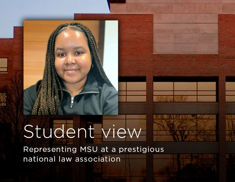 Student view: Representing MSU at a prestigious national law association