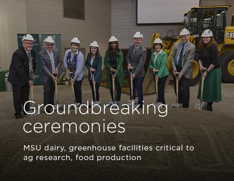 Groundbreaking ceremonies: MSU dairy, greenhouse facilities critical to ag research, food production