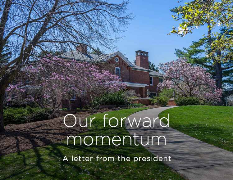 Our forward momentum: A letter from the president