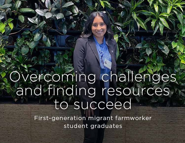 Overcoming challenges and finding resources to succeed: First-generation migrant farmworker student graduates