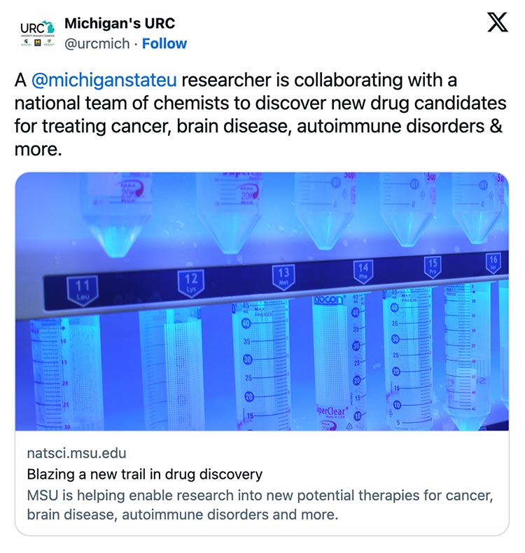 In a tweet, Michigan University Research Corridor shares a blue-filter photo of test tubes with accompanying text: A @michiganstateu researcher is collaborating with a national team of chemists to discover new drug candidates for treating cancer, brain disease, autoimmune disorders & more.
