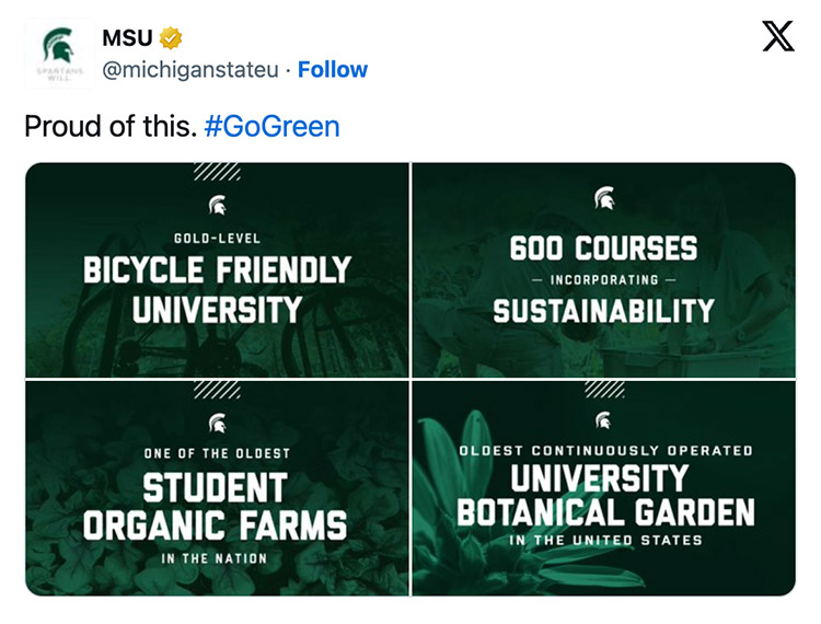 X post with the text “Proud of this. #GoGreen” and an image showing four MSU accolades: Gold-level bicycle friendly university, 600 courses incorporating Sustainability, One of the oldest student organic farms in the nation, and Oldest continuously operating university botanical garden in the United States