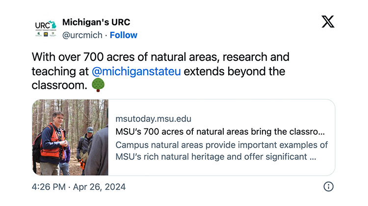Michigan’s URC tweeted a link to a story posted by Michigan State University with accompanying text that says: With over 700 acres of natural areas, research and teaching at @michiganstateu extends beyond the classroom.