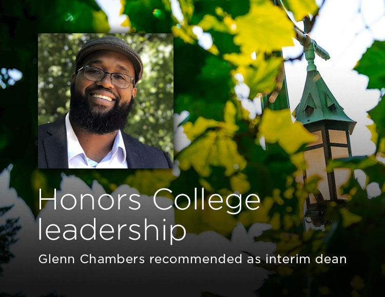 Honors College leadership: Glenn Chambers recommended as interim dean