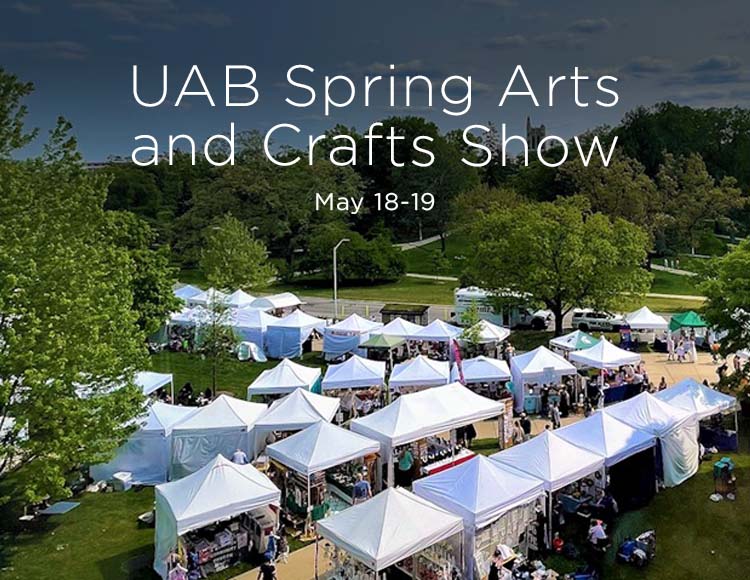 UAB Spring Arts and Crafts Show: May 18-19